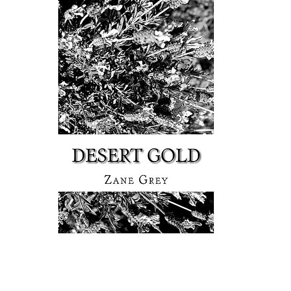 Desert Gold, Zane Grey