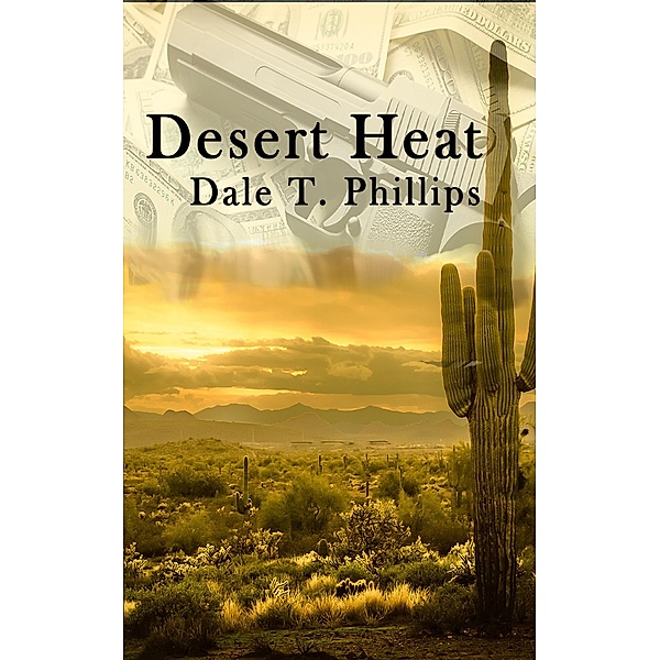 Desert Heat, Dale T. Phillips