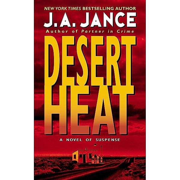 Desert Heat / Joanna Brady Mysteries Bd.1, J. A. Jance