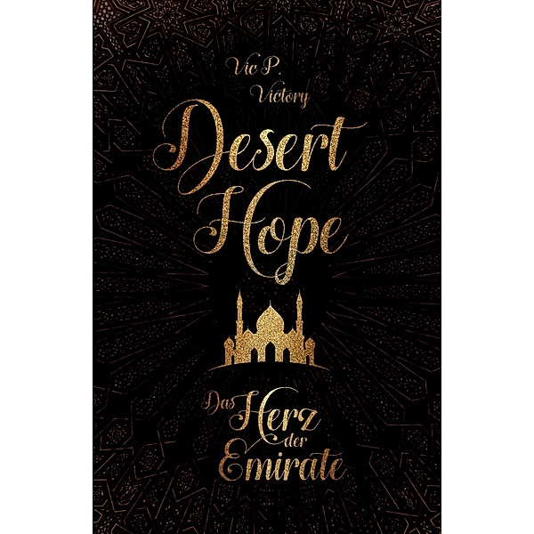 Desert Hope, Vic P. Victory