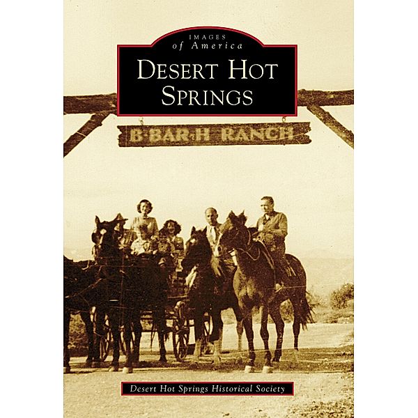 Desert Hot Springs, Desert Hot Springs Historical Society