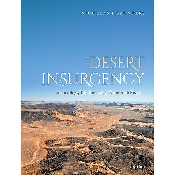 Desert Insurgency, Nicholas J. Saunders