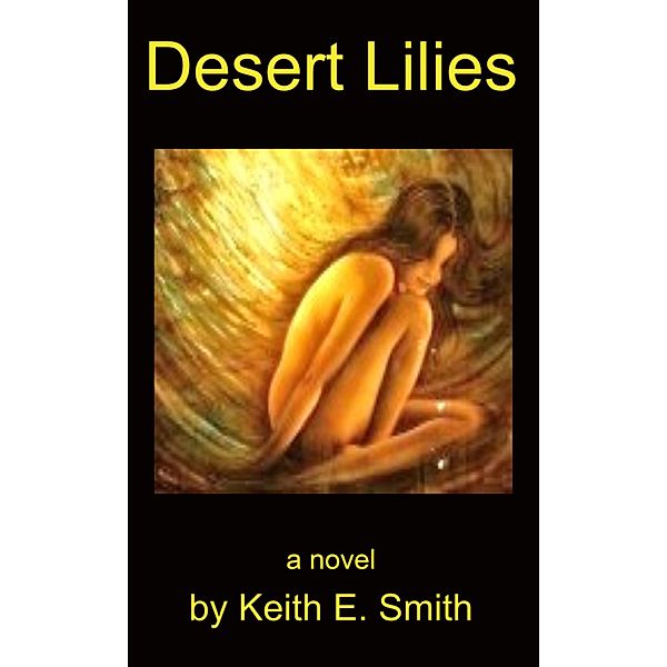 Desert Lilies, Keith E. Smith