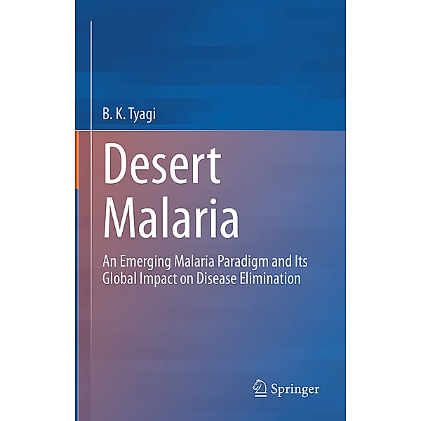 Desert Malaria, B.K. Tyagi
