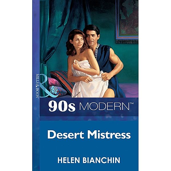 Desert Mistress (Mills & Boon Vintage 90s Modern), Helen Bianchin