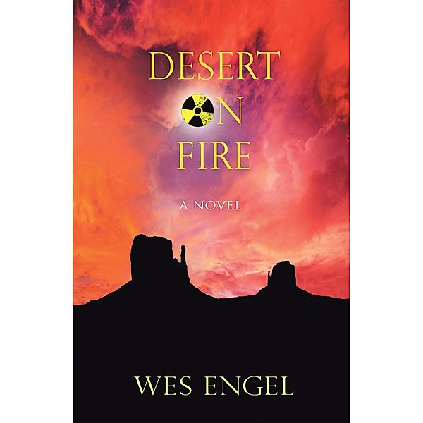 Desert on Fire, Wes Engel