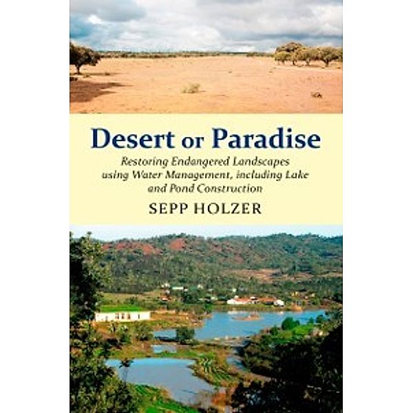 Desert or Paradise, Sepp Holzer