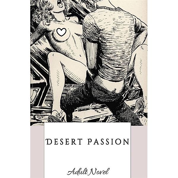 Desert Passion, Brian Landreth