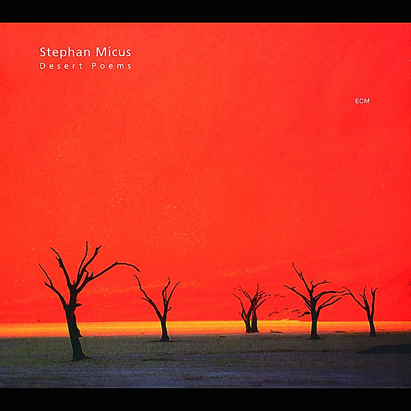 Desert Poems, Stephan Micus