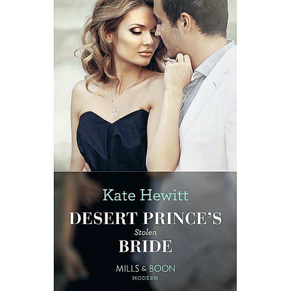 Desert Prince's Stolen Bride / Conveniently Wed! Bd.5, Kate Hewitt