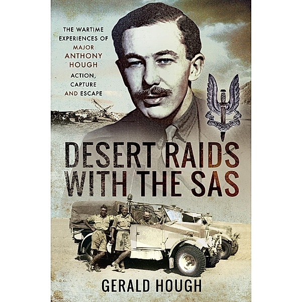 Desert Raids with the SAS, Hough Major Tony Hough