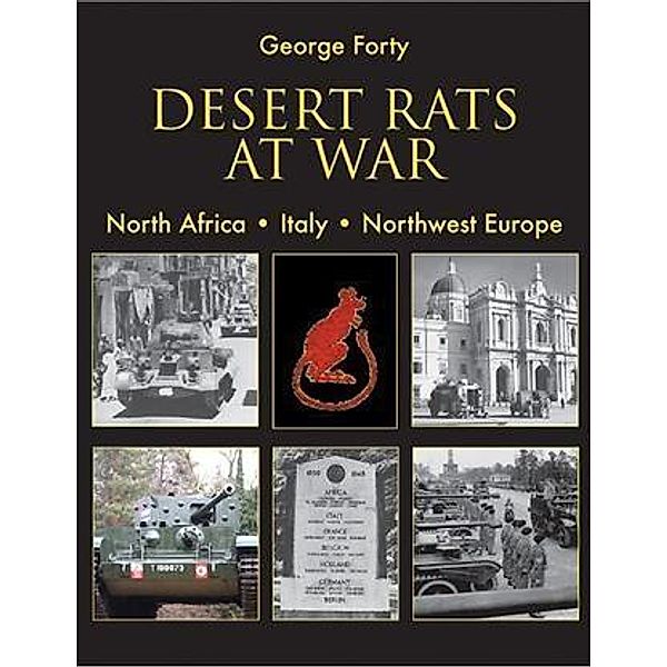 Desert Rats at War, George Forty