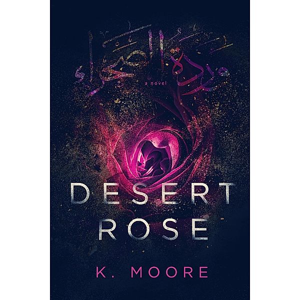 Desert Rose, K. Moore