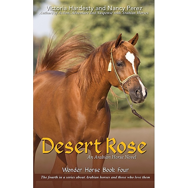 Desert Rose / Publication Consultants, Victoria Hardesty and Nancy Perez
