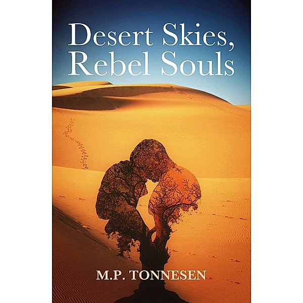 Desert Skies, Rebel Souls, M. P. Tonnesen
