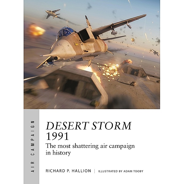 Desert Storm 1991, Richard P. Hallion