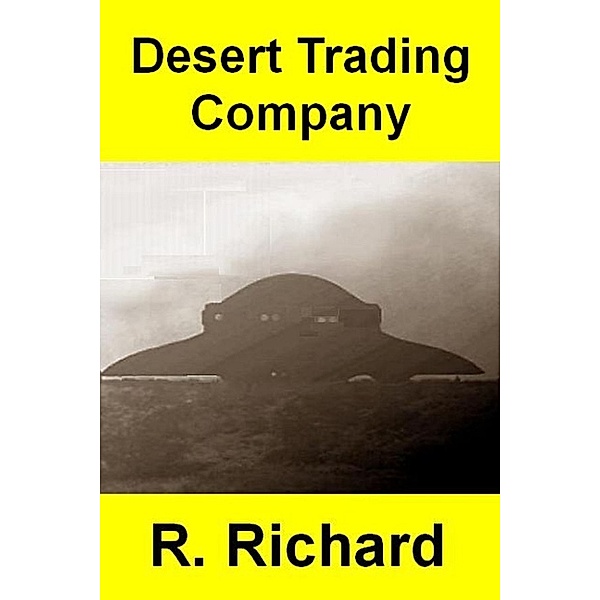 Desert Trading Company, R. Richard