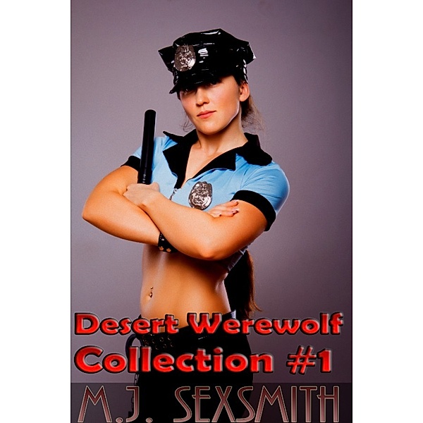 Desert Werewolf Collection #1, M.J. Sexsmith