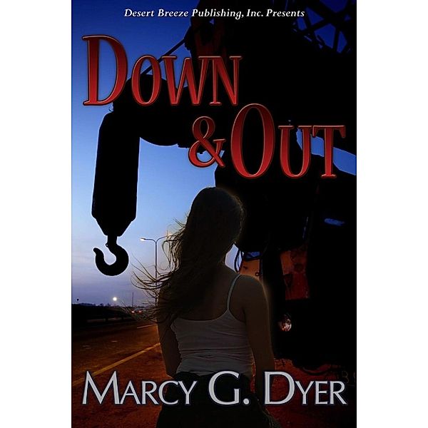 Desert Winds: Down & Out (Desert Winds, #1), Marcy G. Dyer