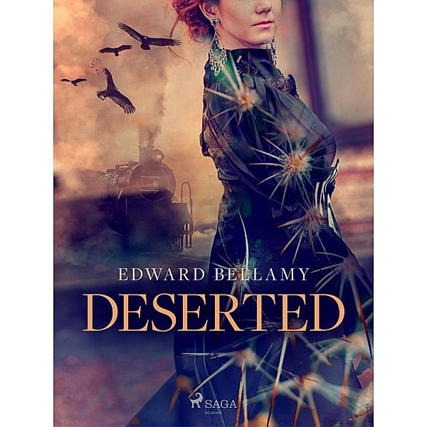 Deserted, Edward Bellamy