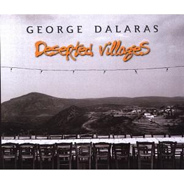 Deserted Villages, George Dalaras