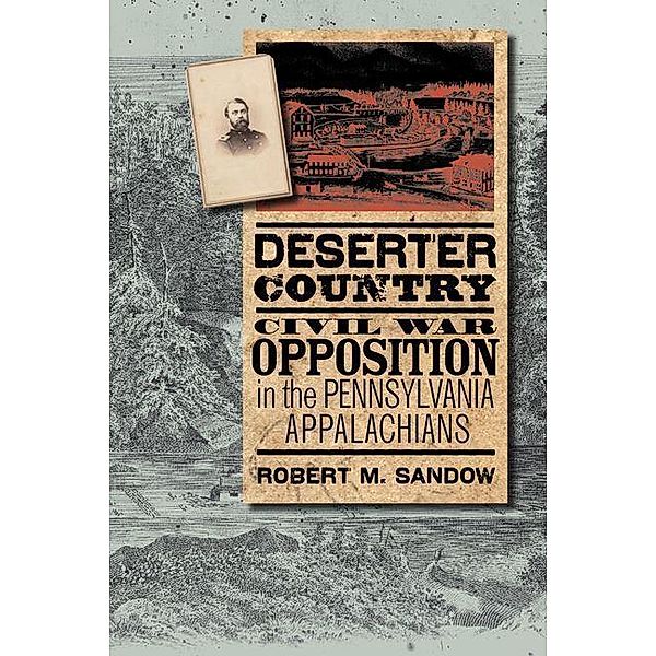 Deserter Country, Robert M. Sandow