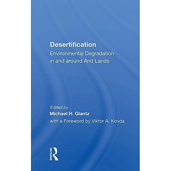 Desertification, Michael H. Glantz