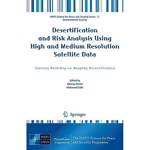 Desertification and Risk Analysis Using High and Medium Resolution Satellite Data