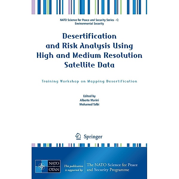 Desertification and Risk Analysis Using High and Medium Resolution Satellite Data / NATO Science for Peace and Security Series C: Environmental Security