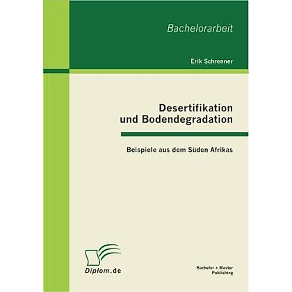 Desertifikation und Bodendegradation, Erik Schrenner