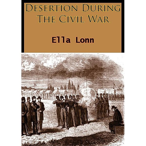 Desertion During The Civil War, Ella Lonn