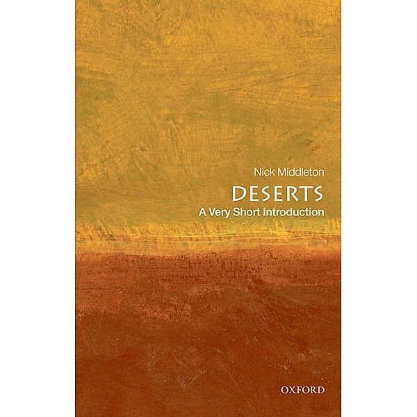 Deserts: A Very Short Introduction / Very Short Introductions, Nick Middleton