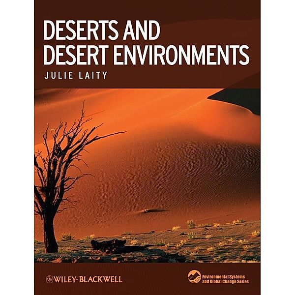 Deserts and Desert Environments, Julie J Laity