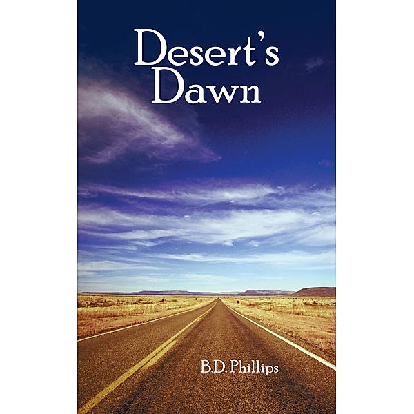Desert's Dawn, B.D. Phillips