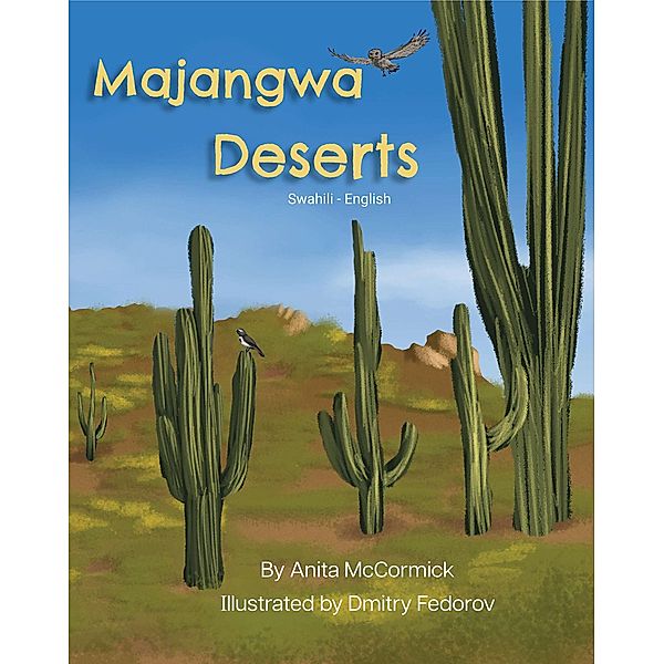 Deserts (Swahili-English) / Language Lizard Bilingual Explore, Anita McCormick