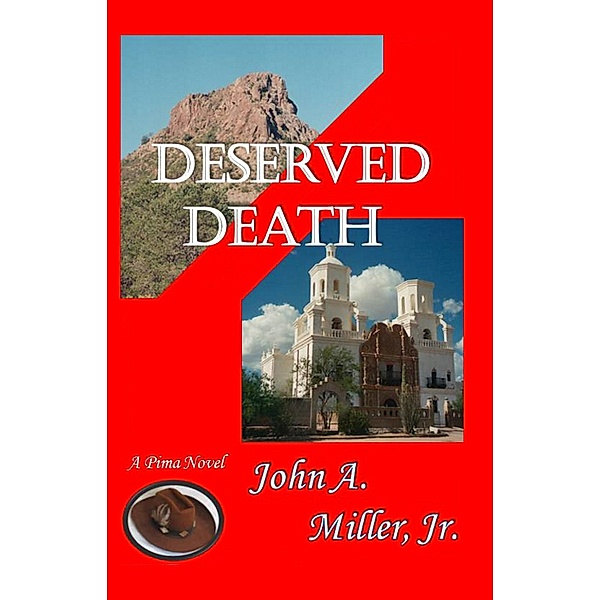 Deserved Death, Jr. John A. Miller