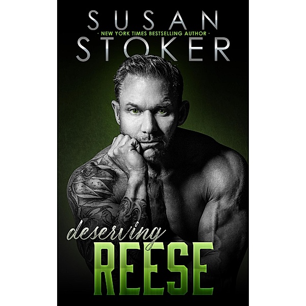 Deserving Reese (The Refuge, #3) / The Refuge, Susan Stoker