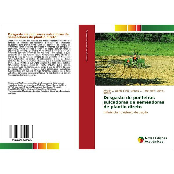 Desgaste de ponteiras sulcadoras de semeadoras de plantio direto, Amauri C. Espírito Santo, Antonio L. T. Machado, Vilson J. Batista