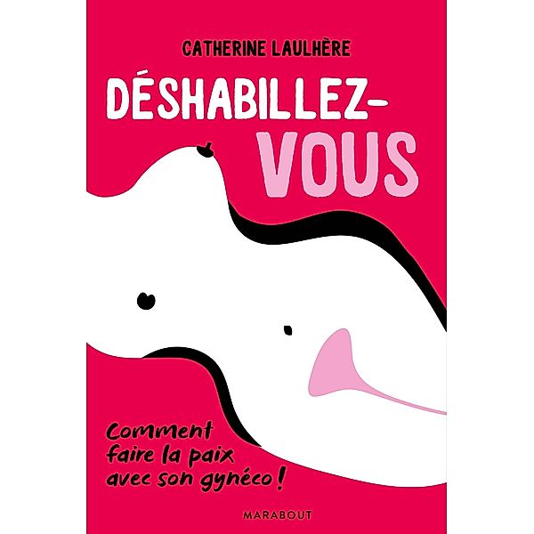 Déshabillez-vous, Catherine Laulhère