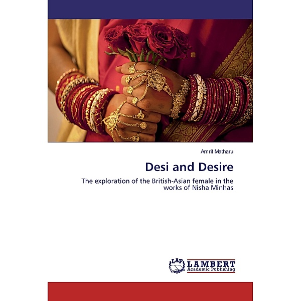 Desi and Desire, Amrit Matharu