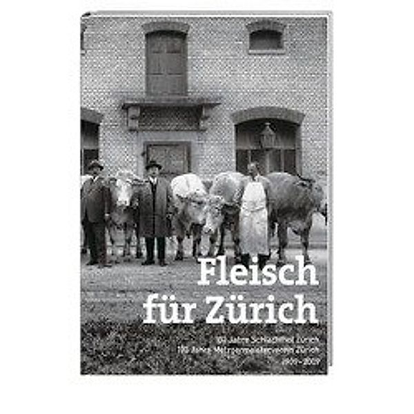 Desiderato, S: Fleisch für Zürich, Simone Desiderato, Martin Illi, Urs Lengwiler, Christine Steffen