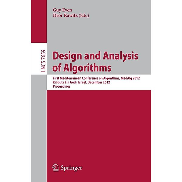 Design and Analysis of Algorithms / Lecture Notes in Computer Science Bd.7659