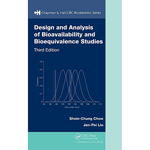 Design and Analysis of Bioavailability and Bioequivalence Studies, Shein-Chung Chow, Jen-Pei Liu