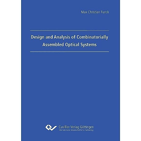 Design and Analysis of Combinatorially Assembled Optical Systems
