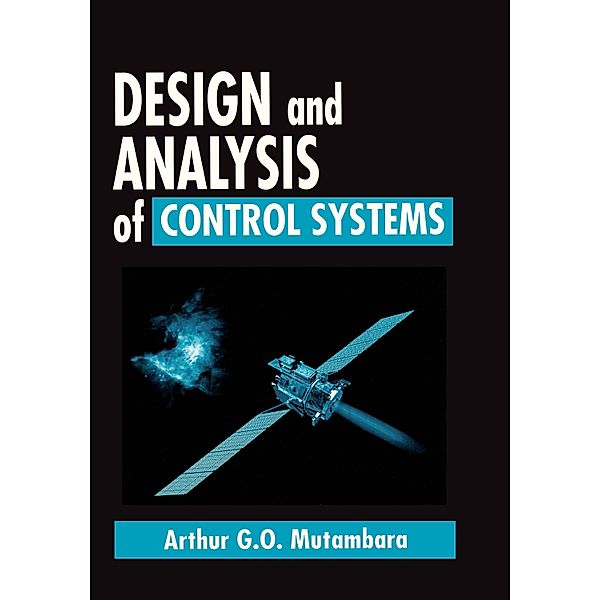 Design and Analysis of Control Systems, Arthur G. O. Mutambara