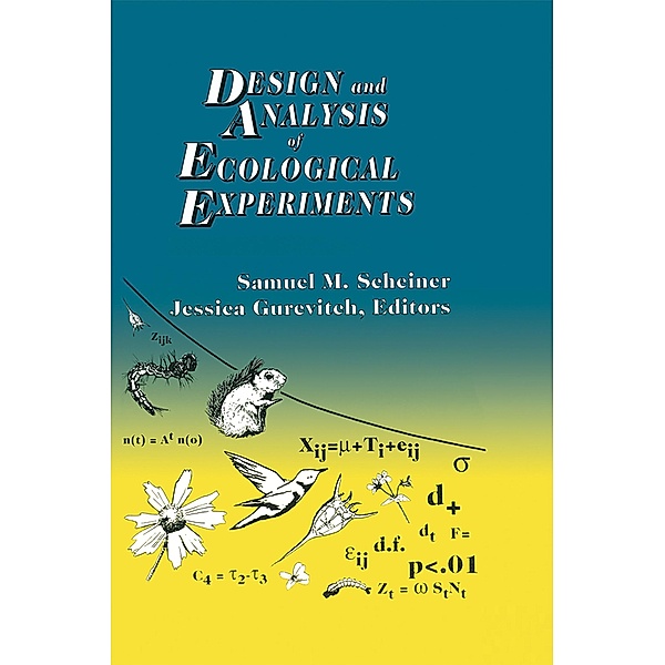 Design and Analysis of Ecological Experiments, Sam Scheiner