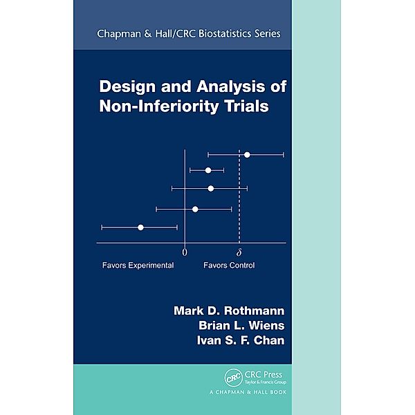 Design and Analysis of Non-Inferiority Trials, Mark D. Rothmann, Brian L. Wiens, Ivan S. F. Chan