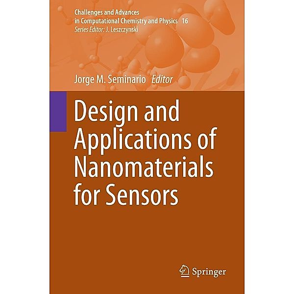 Design and Applications of Nanomaterials for Sensors / Challenges and Advances in Computational Chemistry and Physics Bd.16