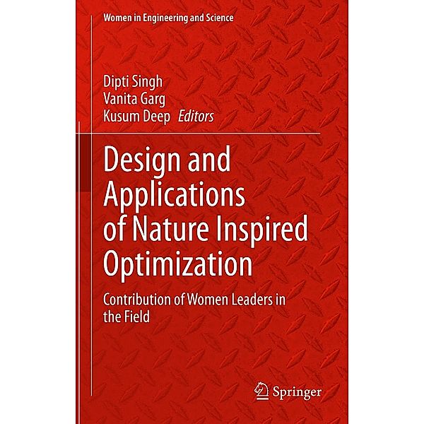 Design and Applications of Nature Inspired Optimization / Women in Engineering and Science