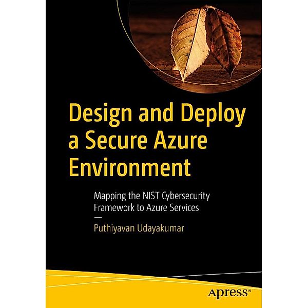 Design and Deploy a Secure Azure Environment, Puthiyavan Udayakumar